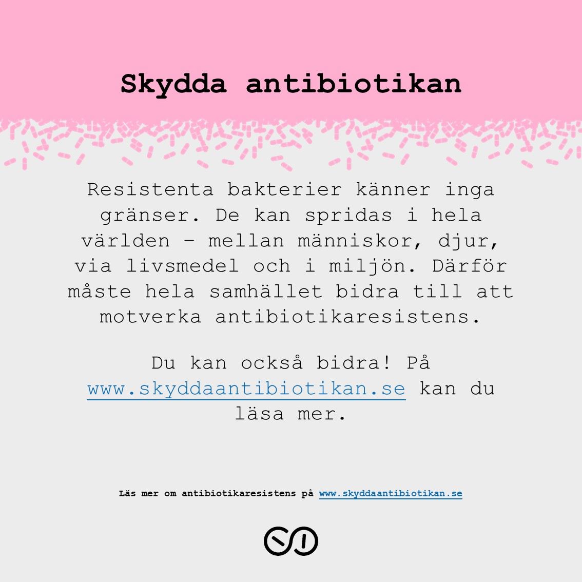 Om resistenta bakterier i Skydda antibiotikan